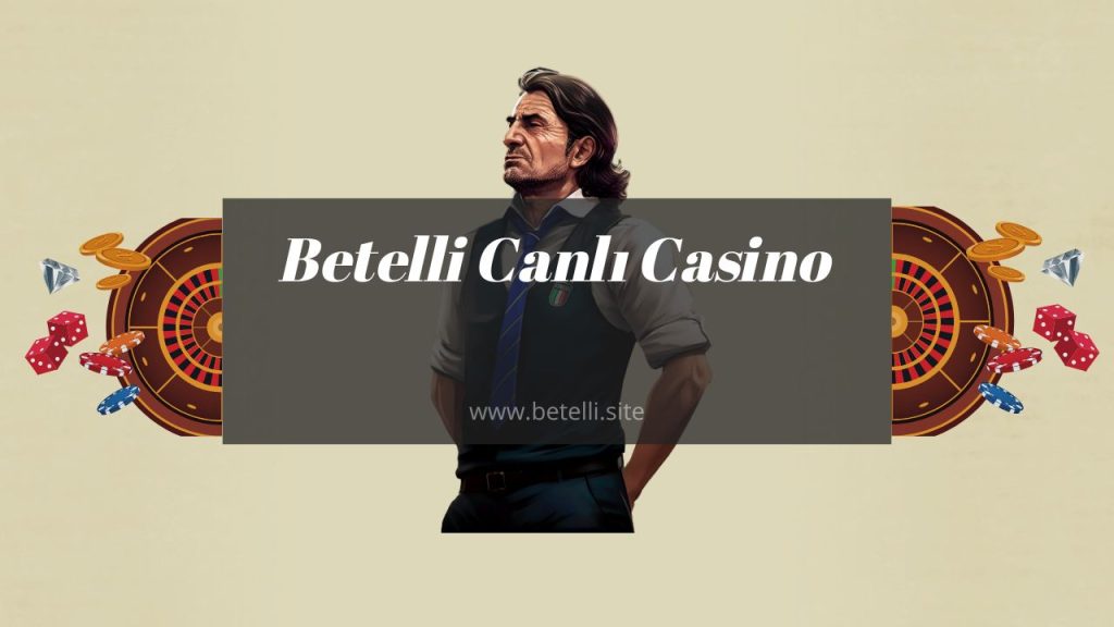 Betelli Canlı Casino